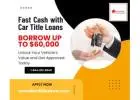 Fast Cash Car Title Loans Kelowna