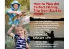 How to Plan the Perfect Fishing Trip from Start to Finish