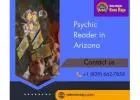 Trusted Psychic Reader in Arizona for Accurate Spiritual Guidance