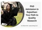 PhD Admission in Rajasthan: Your Path to Quality Research