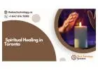 Spiritual Healing in Toronto for deep emotional cleansing and rejuvenation