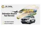 Mr. Cabby – Dehradun Airport Taxi Service Made Simple