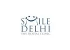 Smile Delhi - The Dental Clinic