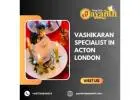 Vashikaran Specialist in Acton London – Trusted Guidance by Psychic Jayanth