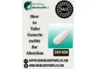 How to take generic ru486 for abortion online