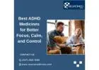 Best ADHD Medication for Better Focus, Calm, and Control