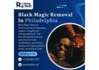 Black Magic Removal in Philadelphia