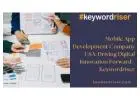 Mobile App Development Company USA: Driving Digital Innovation Forward - Keywordriser