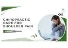 Say Goodbye to Shoulder Pain with Chiropractic Care
