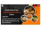 Simple Steps to Get FSSAI Registration Online
