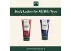 Best Body Lotion for Soft, Smooth, Healthy Looking Skin- Shop Now!