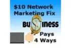 Join the $10 Network Marketing FIX Revolution