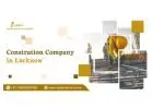 Fast Growing Construction Company in Lucknow, India