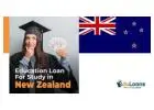 Unlock Your Dream: Secure Education Loans for Studying in New Zealand!