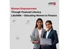 Women Empowerment Through Financial Literacy | LakshMe – Educating Women in Finance