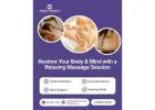 Restore Your Body & Mind with a Relaxing Massage Session