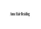 Anne’s African Hair Braiding