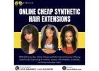 Online Cheap Synthetic Hair Extensions