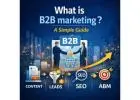 What is B2B marketing? A Simple Guide