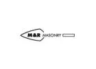 M & R Masonry