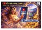 Winmatch App Login - Unlock Your Winning World Instantly in 2026