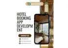 Custom Hotel Booking App Development Solutions for Brands