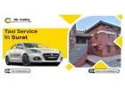 Reliable Taxi Service in Surat – Comfortable & Affordable Rides with Mr. Cabby