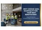 Why Choose Sara Hospitality for Your Next Renovation? Get a Quote Today