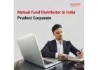 Mutual Fund Distributor In India | Prudent Corporate -