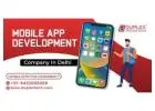 Best Mobile App Development Company in Delhi for Your Business Solutions