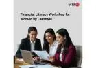 Financial Literacy Workshop for Women by LakshMe -