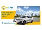 Book Reliable One-Way Taxi Service in Rajkot with Cab Trip Travel