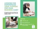 Looking for Experienced Legal Support for Your Business Case?