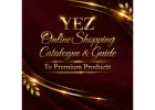YEZ Online Shopping Catalogue - Curated Just For You With Quality You Can Trust
