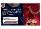 Trusted Jaipur Cotton Fabric Wholesaler for Bulk Buyers