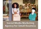 Social Media Marketing Agency for Small Business
