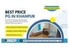 Affordable & Comfortable PG in Khanpur at Best Price