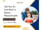 Get Your Ex Love Back in Boston, Massachusetts – Psychic Ganesh