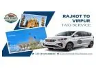 Rajkot to Virpur Taxi Service – Trusted Travel Partner