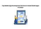 Top Mobile App Development Services in Dubai | Build Apps in 5 Days