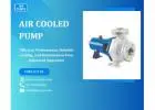 Energy-Efficient Air Cooled Pump for Reliable and Low-Maintenance Performance
