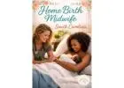 Home Birth Midwife South Carolina for Safe and Personalized Maternity Care