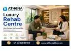 Luxury Rehab Centre for Premium Addiction Recovery and Care