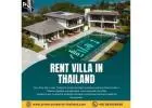Rent Villa in Thailand Luxury Living Options