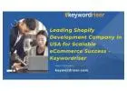 Leading Shopify Development Company in USA for Scalable eCommerce Success - Keywordriser