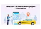 Uber Clone - Build Ride-Hailing App for Your Business