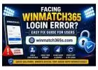Facing Winmatch365 Login Error? Easy Fix Guide for Users