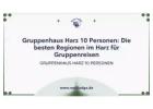 Gruppenhaus Harz 10 Personen: Die besten Regionen im Harz für Gruppenreisen